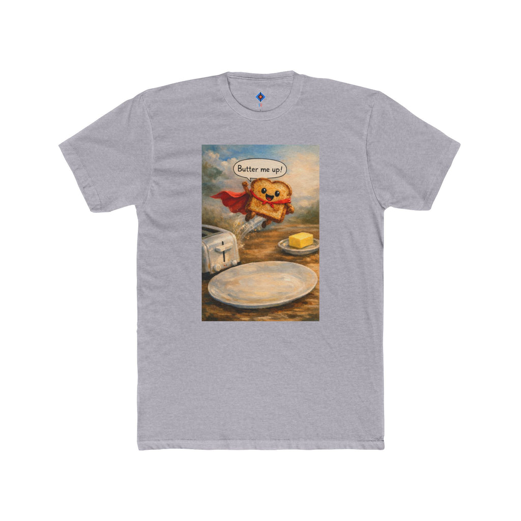 Butter me up!